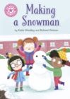 Reading Champion: Making a Snowman : Independent Reading Pink 1a - Book