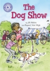 The Dog Show : Independent Reading Purple 8 - eBook