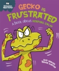 Behaviour Matters: Gecko is Frustrated - A book about keeping calm - Book