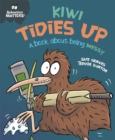 Behaviour Matters: Kiwi Tidies Up - A book about being messy - Book