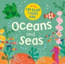 I'm Glad There Are: Oceans and Seas - Book