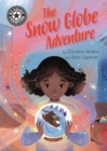 The Snow Globe Adventure : Independent Reading 12 - eBook