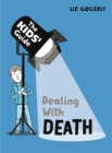 The Kids' Guide: Dealing with Death - Book