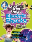 Disgusting and Dreadful Science: Electric Shocks and Other Energy Evils - Book