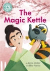 Reading Champion: The Magic Kettle : Independent Reading Turquoise 7 - Book