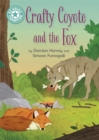 Reading Champion: Crafty Coyote and the Fox : Independent Reading Turquoise 7 - Book