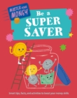 Master Your Money: Be a Super Saver - Book