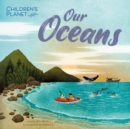 Children's Planet: Our Oceans - Book