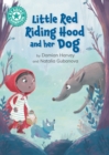 Reading Champion: Little Red Riding Hood and her Dog : Independent reading Turquoise 7 - Book