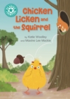 Reading Champion: Chicken Licken and the Squirrel : Independent Reading Turquoise 7 - Book
