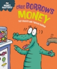 Money Matters: Croc Borrows Money - eBook
