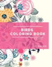 Birds Coloring Book : Birds Coloring Book for Kids: Cute Birds Coloring Book For kids 30 big, simple and fun Designs: Ages 3-8, 8.5 x 11 Inches - Book