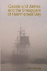 Cassie and James and the Smugglers of Hummersea Bay - Book