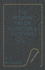 The Modern Tailor Outfitter And Clothier - Vol I - Book