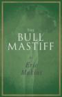 The Bullmastiff - Book