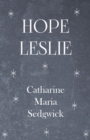 Hope Leslie - Book