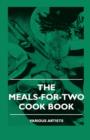 The Meals-For-Two Cook Book - Book