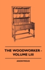The Woodworker - Volume LIII - Book