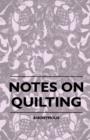 Notes On Quilting - Book