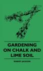 Gardening On Chalk And Lime Soil - Book