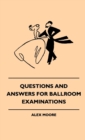 Questions and Answers for Ballroom Examinations - Book