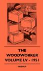 The Woodworker - Volume LV - 1951 - Book