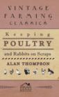 Keeping Poultry And Rabbits On Scraps - Book