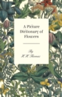 A Picture Dictionary Of Flowers - Book