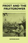 Frost And The Fruitgrower - Book
