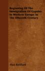 Beginning Of The Immigration Of Gypsies In Western Europe In The Fifteenth Century - Book
