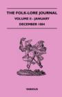 The Folk-Lore Journal - Volume II - January-December 1884 - Book