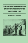 The Badminton Magazine Of Sports And Pastimes - November 1903 - Containing Chapters On : Grouse Shooting, Sea Fishing, Famous Homes Of Sport And Horse Racing - Book