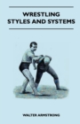 Wrestling - Styles And Systems - Book