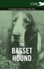 The Basset Hound - A Complete Anthology of the Dog - - Book