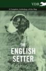 The English Setter - A Complete Anthology of the Dog - Book