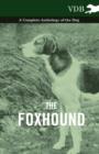 The Foxhound - A Complete Anthology of the Dog - Book