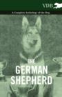 The German Shepherd - A Complete Anthology of the Dog - Book