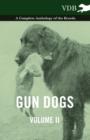 Gun Dogs Vol. II. - A Complete Anthology of the Breeds - Book