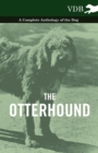The Otterhound - A Complete Anthology of the Dog - Book