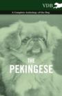 The Pekingese - A Complete Anthology of the Dog - Book