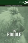 The Poodle - A Complete Anthology of the Dog - Book