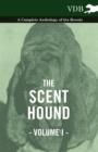The Scent Hound Vol. I. - A Complete Anthology of the Breeds - Book