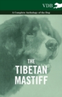The Tibetan Mastiff - A Complete Anthology of the Dog - Book