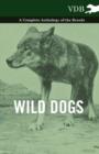 Wild Dogs - A Complete Anthology of the Breeds - Book