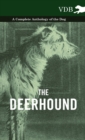 The Deerhound - A Complete Anthology of the Dog - - Book