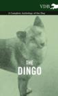 The Dingo - A Complete Anthology of the Dog - - Book
