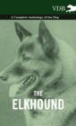 The Elkhound - A Complete Anthology of the Dog - - Book
