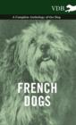 French Dogs - A Complete Anthology of the Breeds - Book