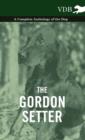 The Gordon Setter - A Complete Anthology of the Dog - Book
