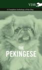 The Pekingese - A Complete Anthology of the Dog - Book